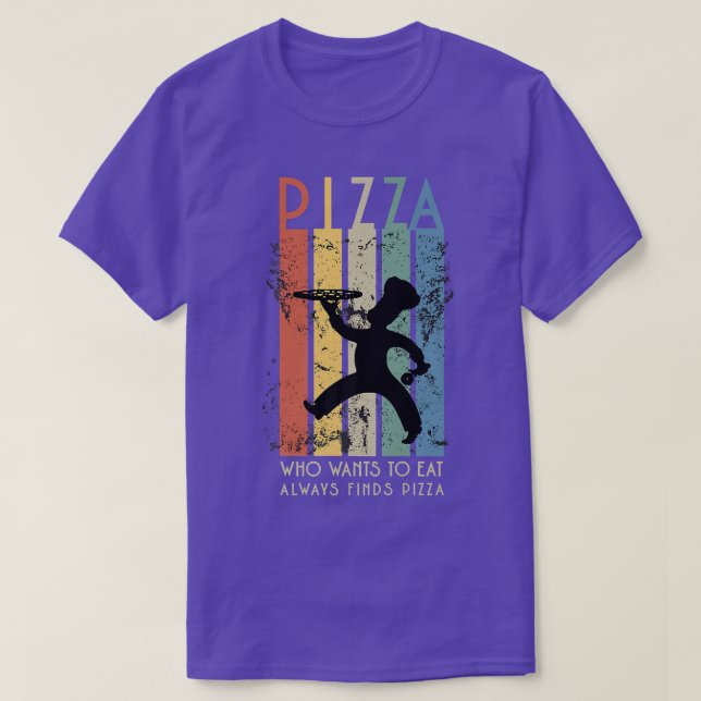 Camiseta Who wants eat pizza  (Diseño del anverso)