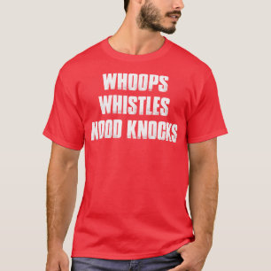Camiseta Whoops Whistle Wood Knocks