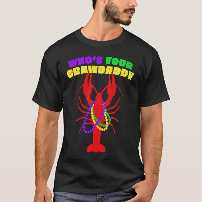 Camiseta Who's Your Crawdaddy Crawfish Beads  Mardi Gras (Anverso)
