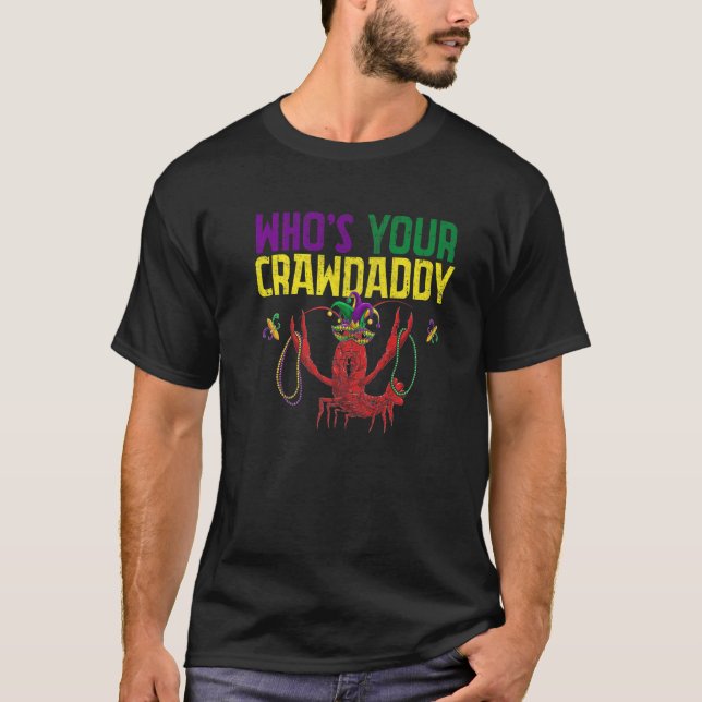 Camiseta Whos Your Crawdaddy Crawfish Jester Beads Funny Ma (Anverso)