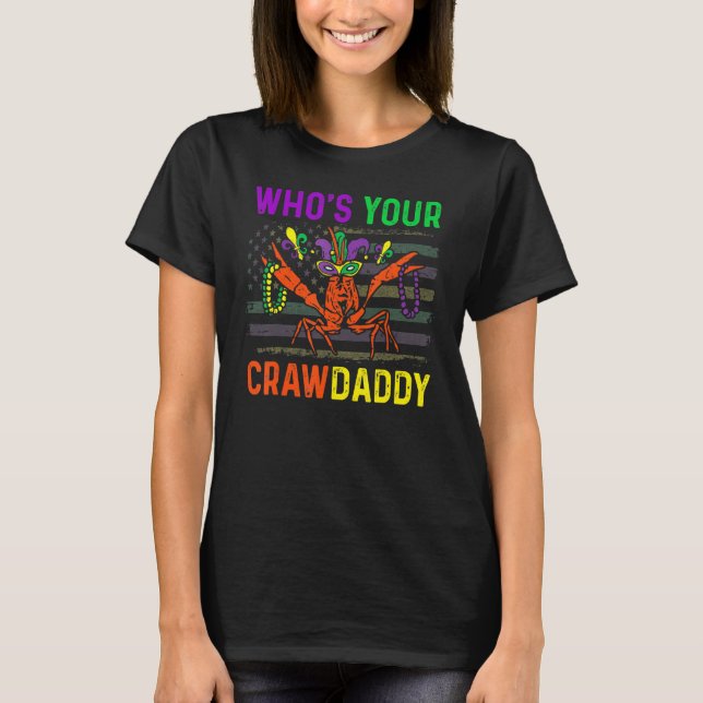 Camiseta Who's Your Crawdaddy Crawfish Mardi Gras Carnival  (Anverso)