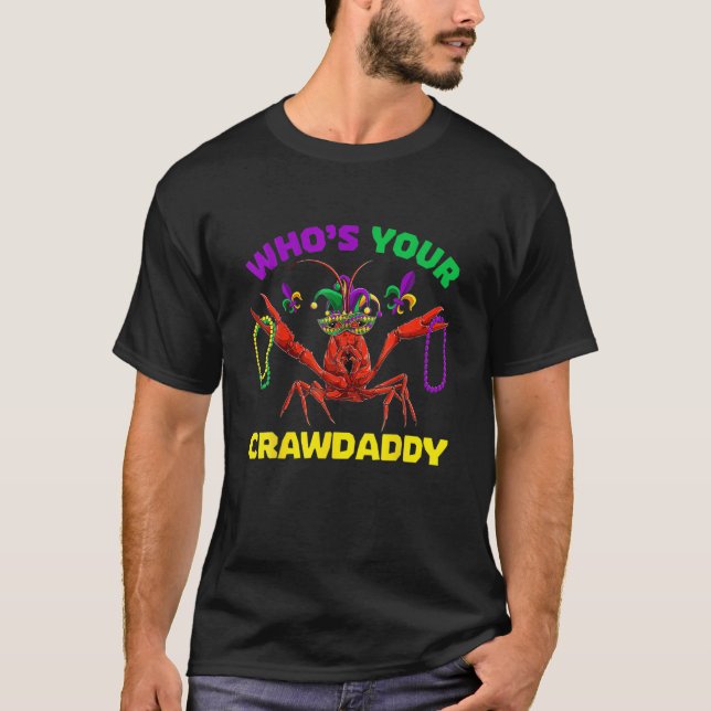 Camiseta Who's Your Crawdaddy Crawfish Mardi Gras S Men Wom (Anverso)