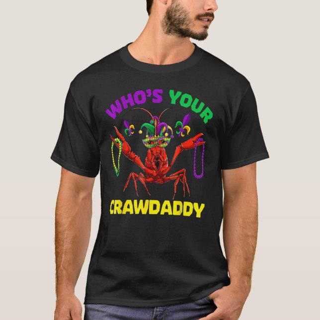 Camiseta Who's Your Crawdaddy Crawfish Mardi Gras Shirts, M (Anverso)