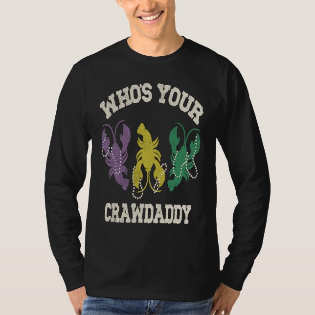 Camiseta Who's Your Crawdaddy  Mardi Gras Crawfish  Men & W (Anverso)