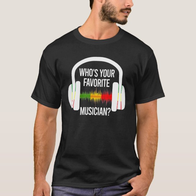 Camiseta Who's Your Favorite Musician Ice Breaker Headphone (Anverso)
