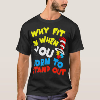 Camiseta Why Fit In Doctor Teacher Cat In Hat Cool Autism A