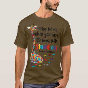 Camiseta why fit in when you were born to stand out giraffe