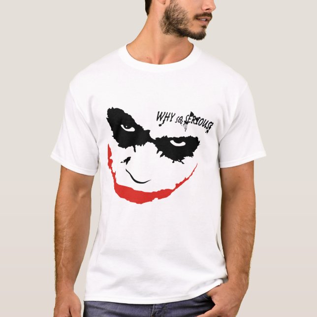 CAMISETA WHY SO SERIOUS? (Anverso)