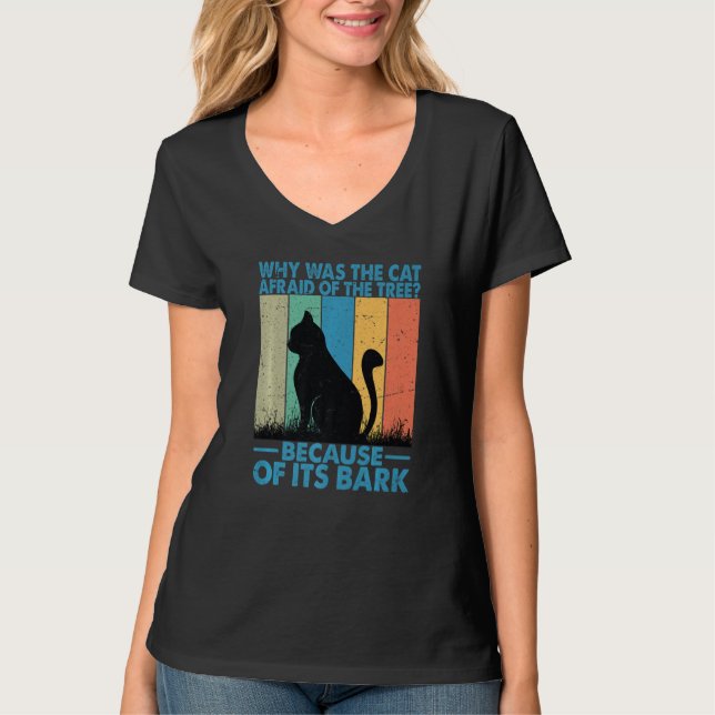 Camiseta Why Was The Cat Afraid Of The Tree (Anverso)