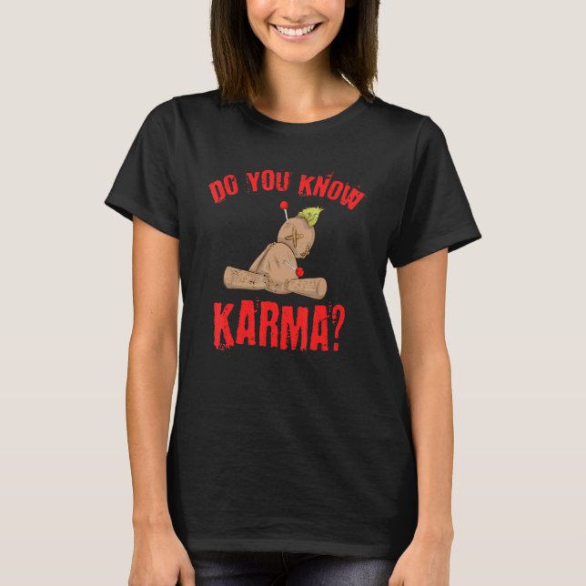 Camiseta Wicca Witchcraft ¿Sabes qué es Karma Voodoo Doll (Anverso)