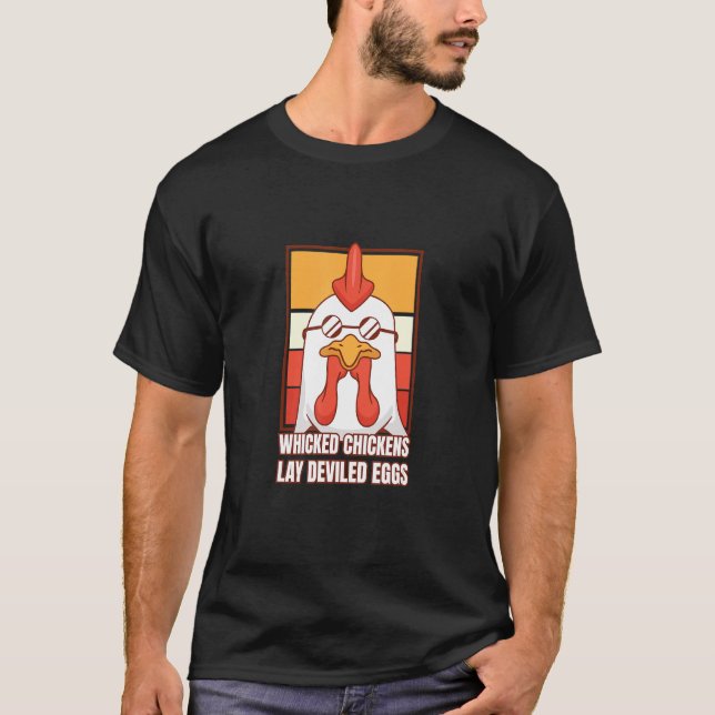 Camiseta Wicked Chickens Lay Deviled Eggs Costume Halloween (Anverso)