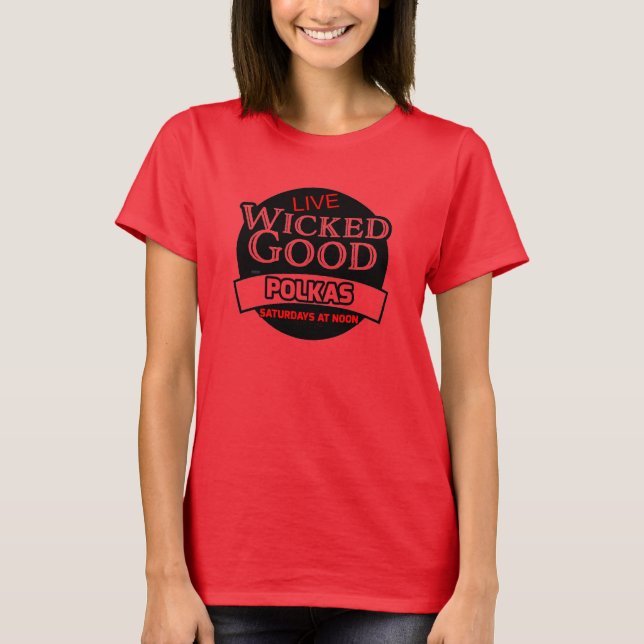 Camiseta Wicked Good Polkas T-Shirt (Anverso)