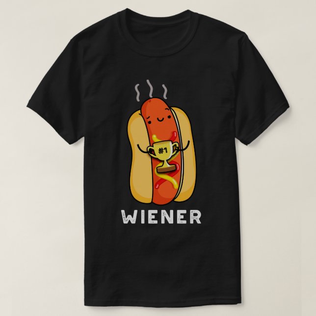 Camiseta Wiener Funny Sausage Pun (Diseño del anverso)