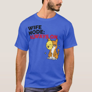Camiseta Wife Mode Always On family