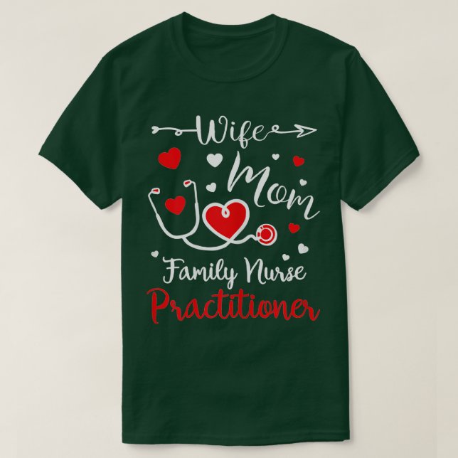 Camiseta Wife Mom Family Nurse Practitioner Valentine Gifts (Diseño del anverso)