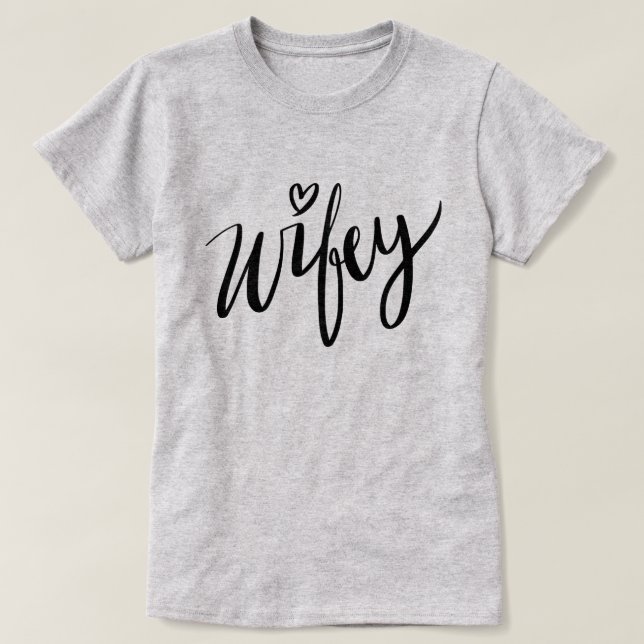 camiseta WIFEY con membrete de mano de bonito espo (Diseño del anverso)
