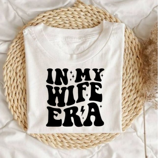 Camiseta Wifey Cute Script Newlywed, In My Wifey Era (Subido por el creador)