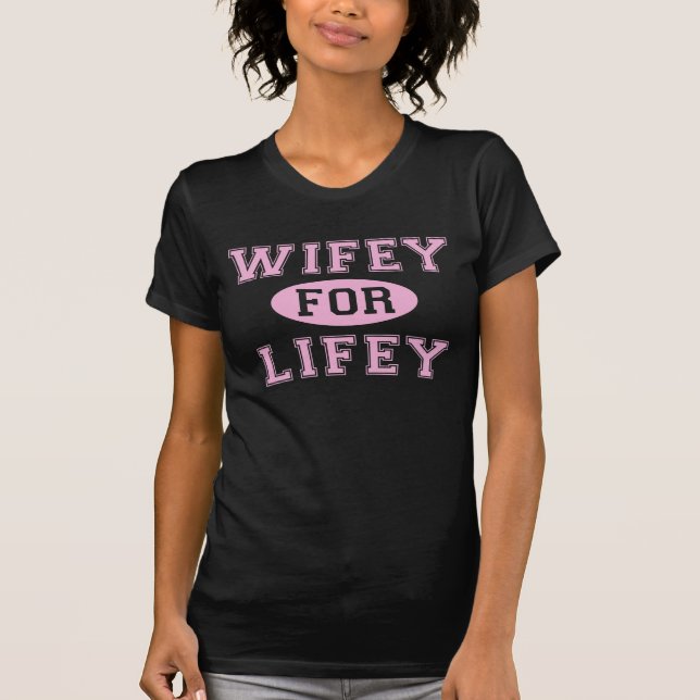 Camiseta Wifey para Lifey (Anverso)