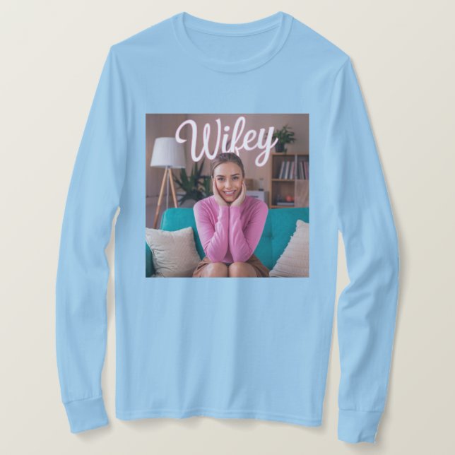 Camiseta Wifey T-Shirt Long Sleeve (Anverso del diseño)