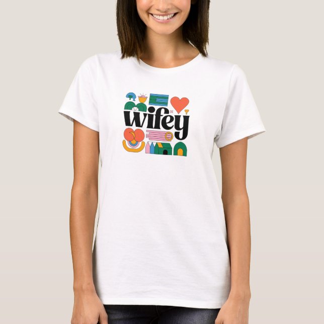 Camiseta Wifey: ¡Usa tu amor fuerte y orgulloso! (Anverso)