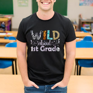 Camiseta Wild About 1º Grado Funny First