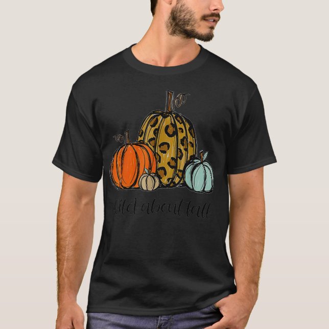 Camiseta Wild About Fall Happy Fall Y'All, Agradecido Grate (Anverso)