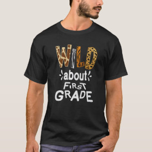 Camiseta Wild About First Grade Teacher Student First Day O