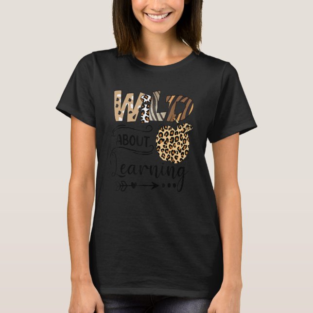 Camiseta Wild About Learning Teacher Back To School Teachin (Anverso)
