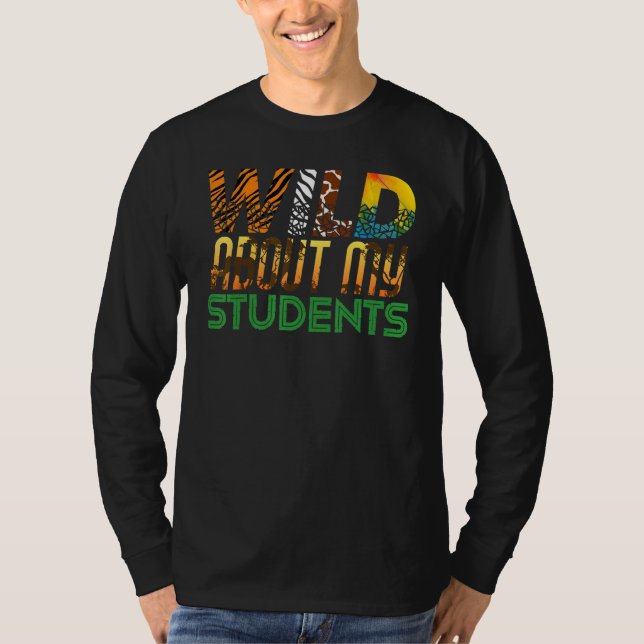 Camiseta Wild About My Students Animals Teacher 4 (Anverso)