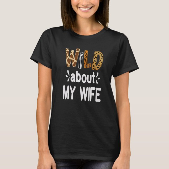 Camiseta Wild About My Wife Married Couple Husband (Anverso)