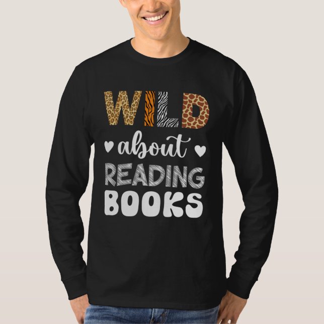 Camiseta Wild About Reading Reading Books And Bookworm Libr (Anverso)