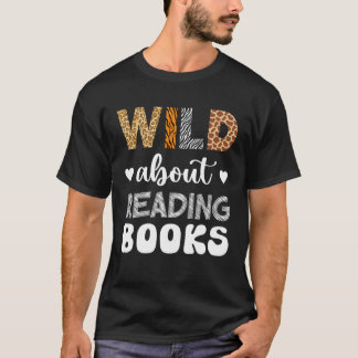 Camiseta Wild About Reading Reading Books And Bookworm Libr