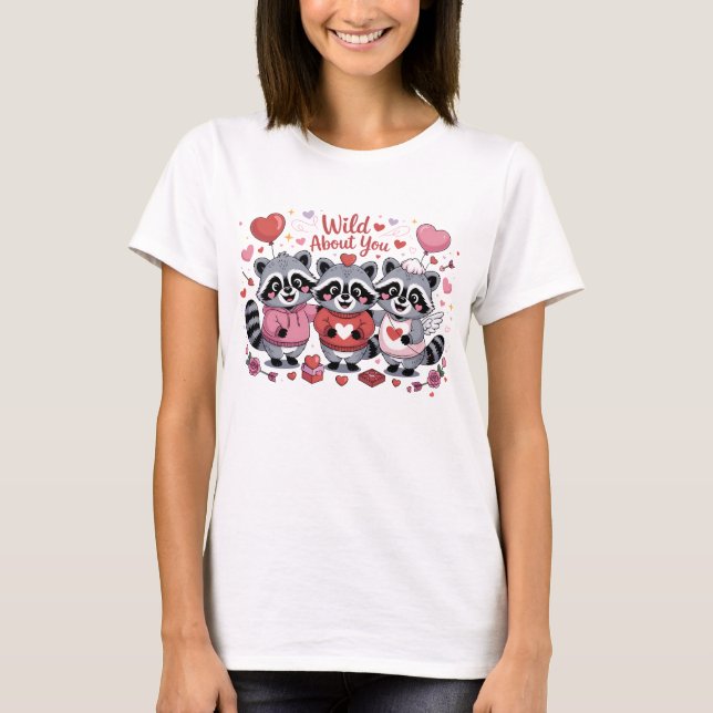 Camiseta Wild About You Cute Raccoon Valentine Squad (Anverso)