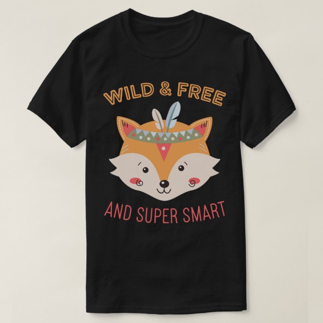 Camiseta Wild and Free I Smart Boho Fox (Diseño del anverso)