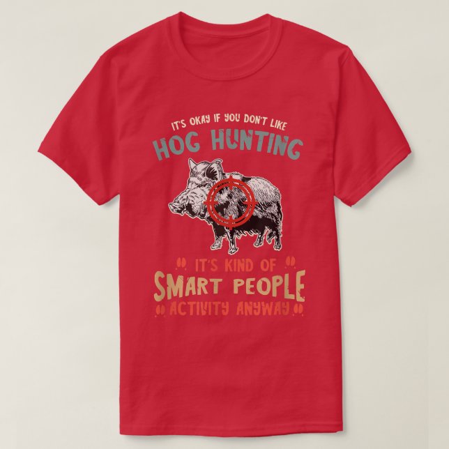 Camiseta Wild Boar Smart People Actividad Wild Hog Hunter W (Diseño del anverso)