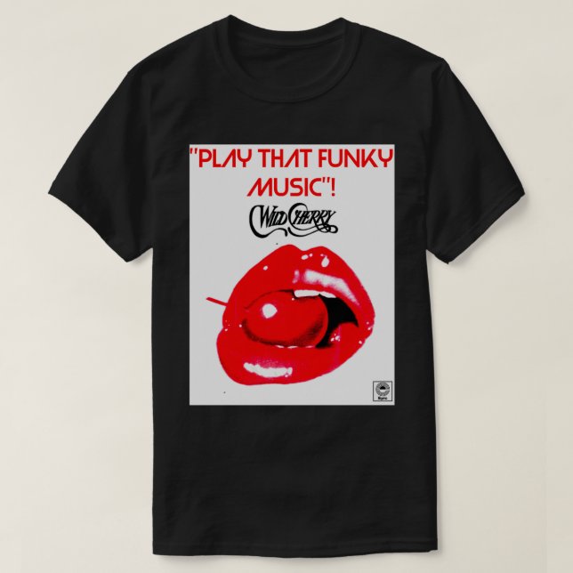 CAMISETA WILD CHERRY PLAY THAT FUNKY MUSIC 1  (Diseño del anverso)