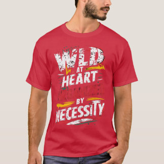 Camiseta wild funny quote friend