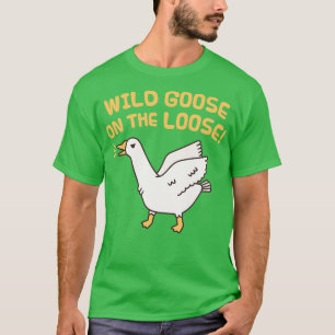 Camiseta Wild Goose On The Loose Funny Dice