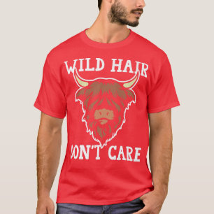 Camiseta Wild Hair Don't Care Scottish Highland Cows Cattle