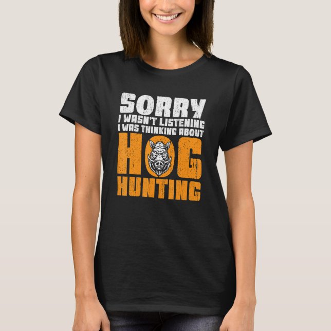 Camiseta Wild Hog Hunting Boar Hunting (Anverso)