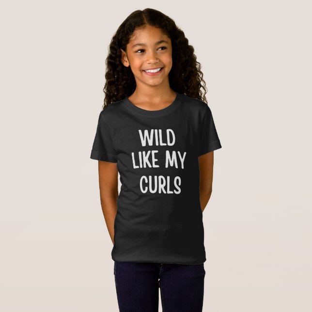 Camiseta Wild Like My Curls (Anverso completo)