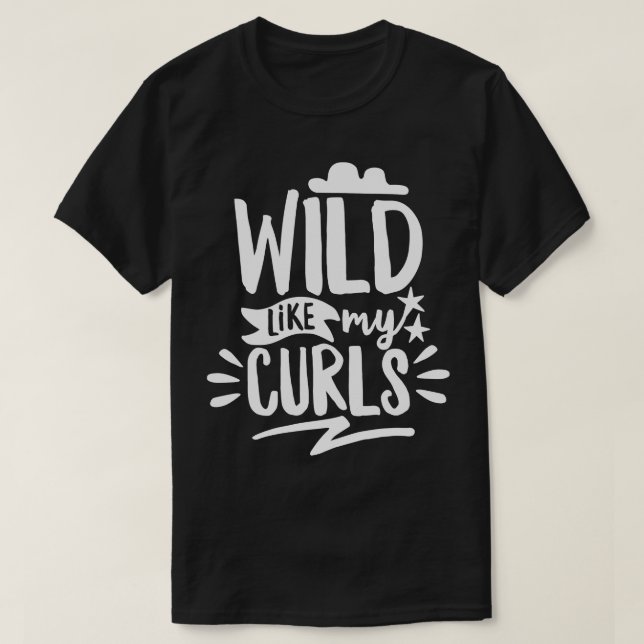 Camiseta Wild Like My Curls (Diseño del anverso)
