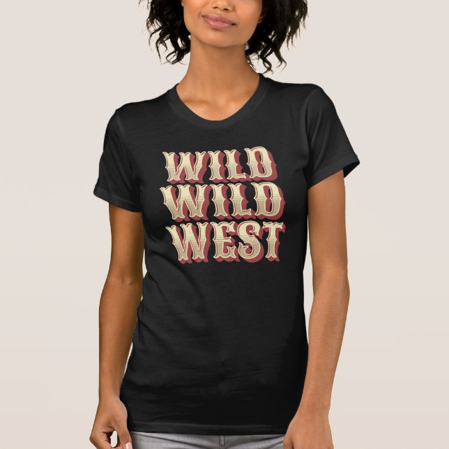 Camiseta Wild Wild West (Anverso)