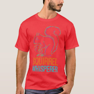 Camiseta Wildlife Forest Squirrel Whisperer Gift Idea Squir