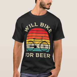 Camiseta Will Bike para Cerveza - Funny Cycling & Beer Love