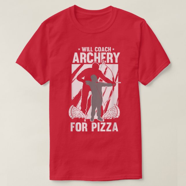 Camiseta Will Coach Archery For Pizza - Competition Archery (Diseño del anverso)