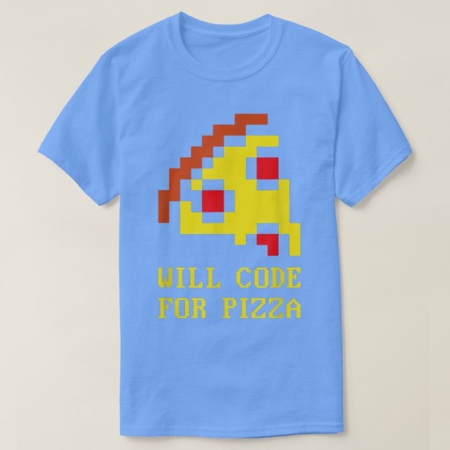 Camiseta Will Code For Pizza - Coder Software Programation  (Diseño del anverso)