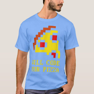 Camiseta Will Code For Pizza - Coder Software Programation