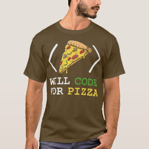 Camiseta Will Code For Pizza - Software Enginemin