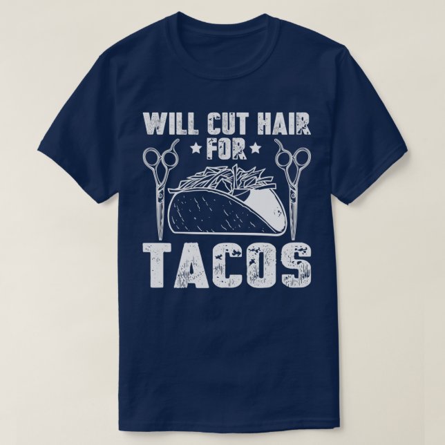 Camiseta Will Cut Hair Para Tacos Funny Hairdresser Barber (Diseño del anverso)